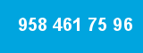 958 461 75 96